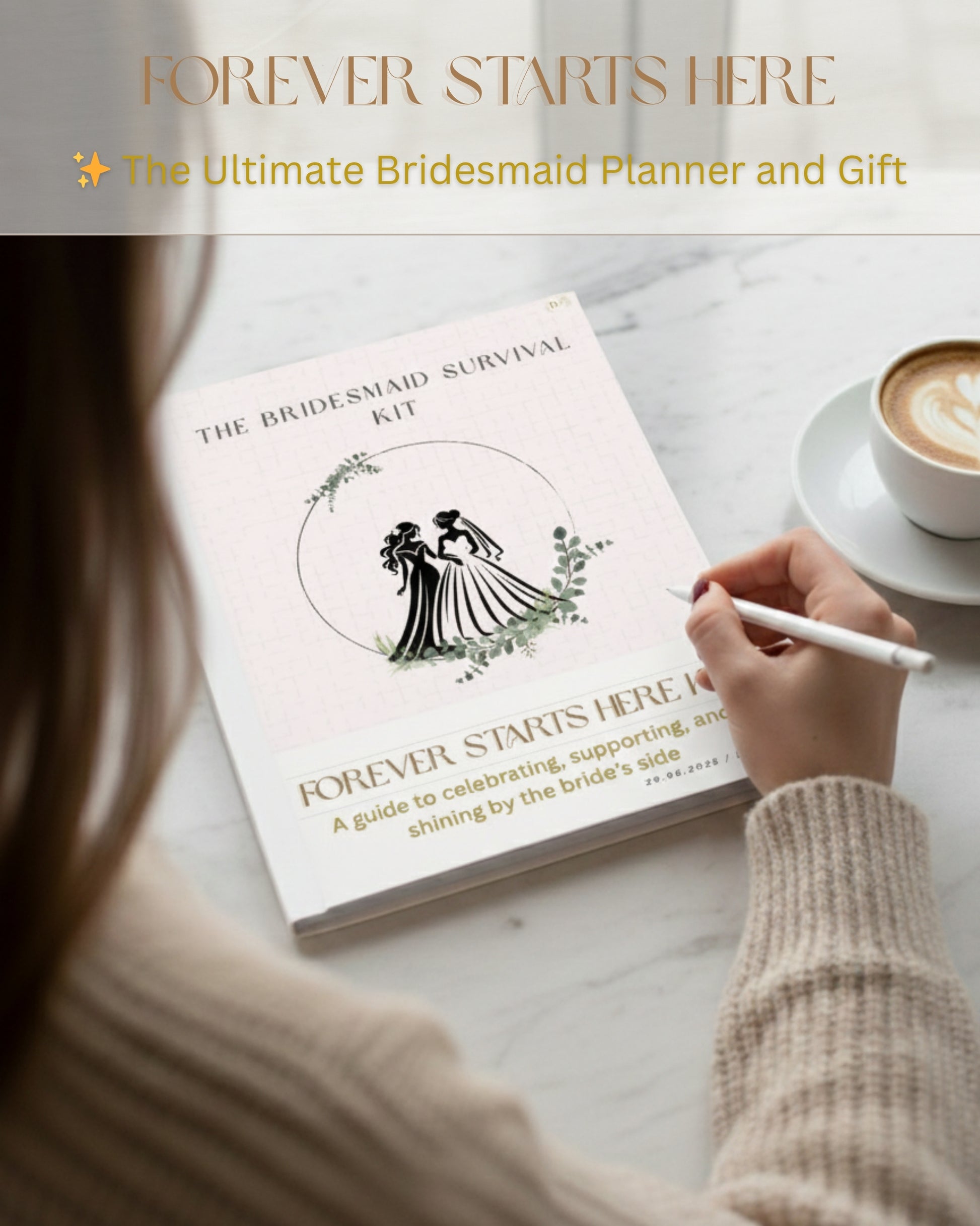 Bridesmaid planner book, with a cup of coffee on a marble surface, with a woman holding a pen on top of the book, front cover